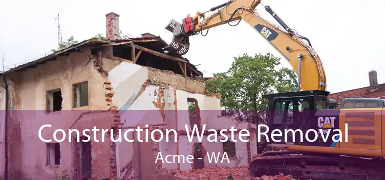 Construction Waste Removal Acme - WA