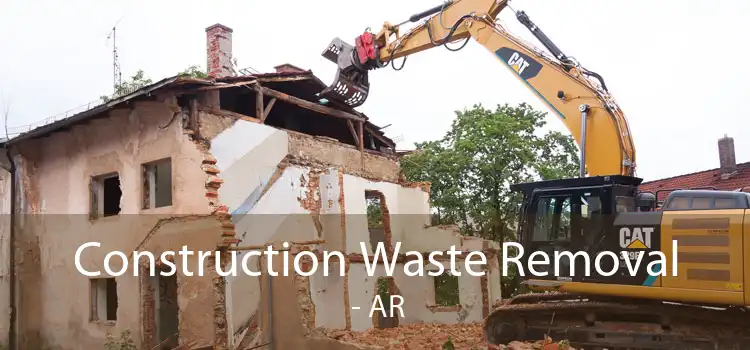 Construction Waste Removal  - AR