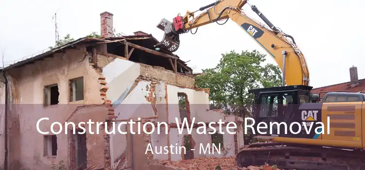 Construction Waste Removal Austin - MN