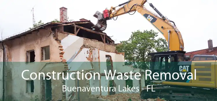 Construction Waste Removal Buenaventura Lakes - FL