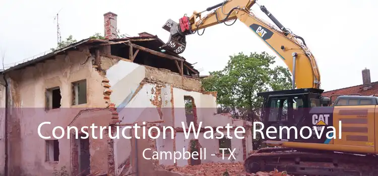 Construction Waste Removal Campbell - TX