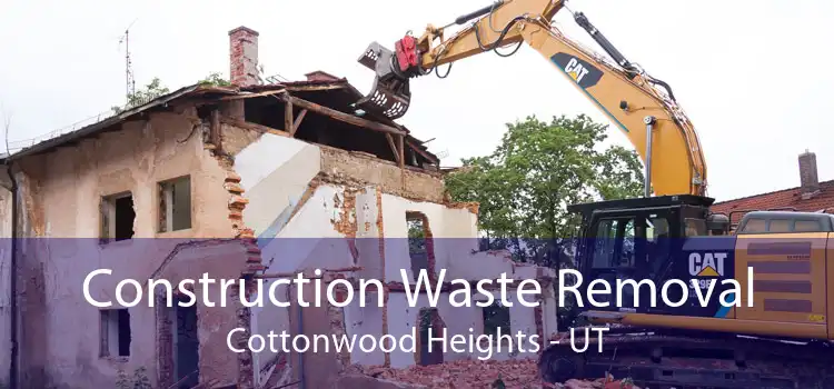 Construction Waste Removal Cottonwood Heights - UT