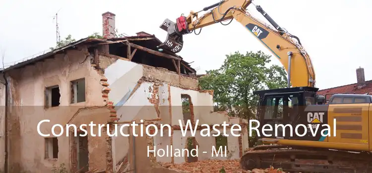 Construction Waste Removal Holland - MI