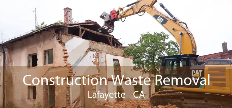 Construction Waste Removal Lafayette - CA