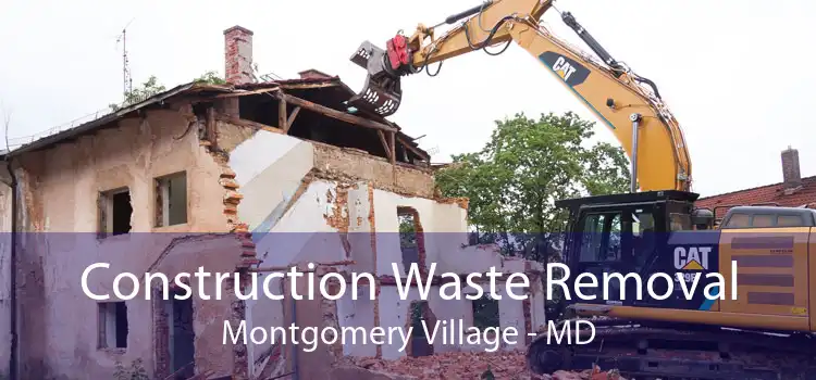 Construction Waste Removal Montgomery Village - MD