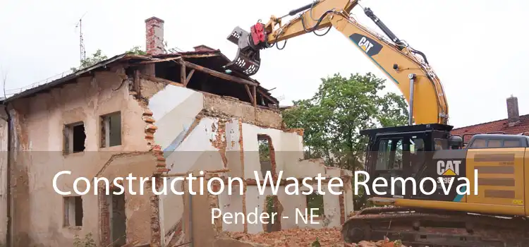 Construction Waste Removal Pender - NE