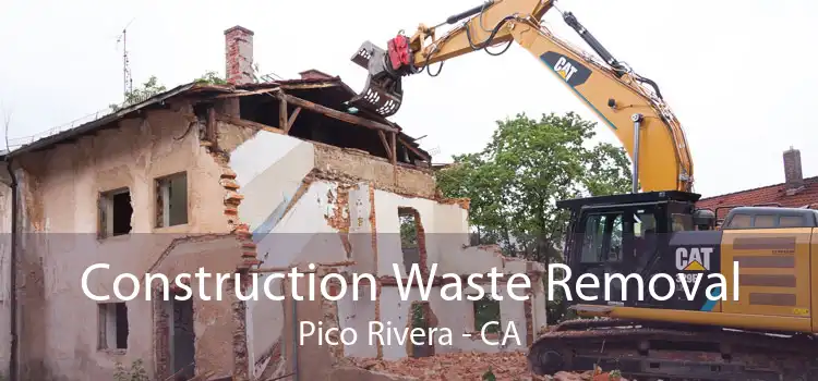 Construction Waste Removal Pico Rivera - CA