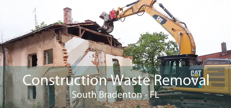 Construction Waste Removal South Bradenton - FL