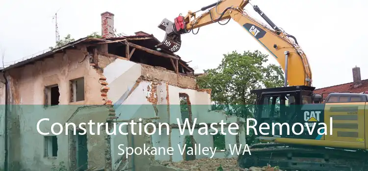Construction Waste Removal Spokane Valley - WA