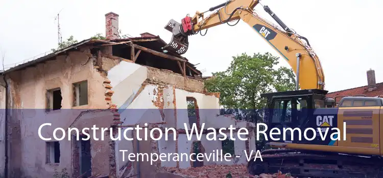 Construction Waste Removal Temperanceville - VA