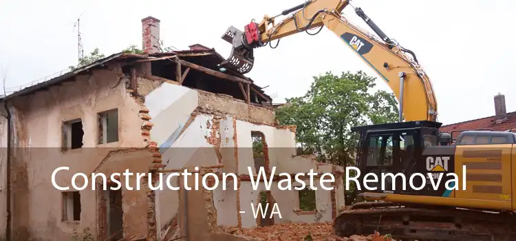 Construction Waste Removal  - WA