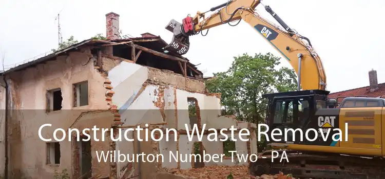 Construction Waste Removal Wilburton Number Two - PA