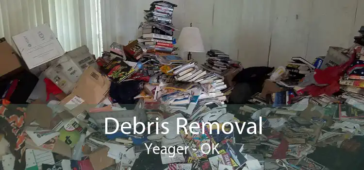 Debris Removal Yeager - OK