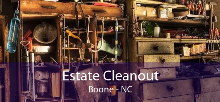 Estate Cleanout Boone - NC