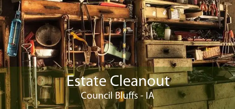 Estate Cleanout Council Bluffs - IA
