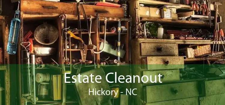 Estate Cleanout Hickory - NC
