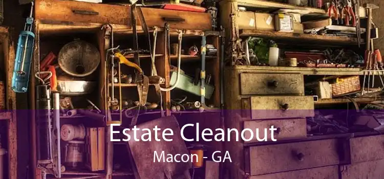 Estate Cleanout Macon - GA