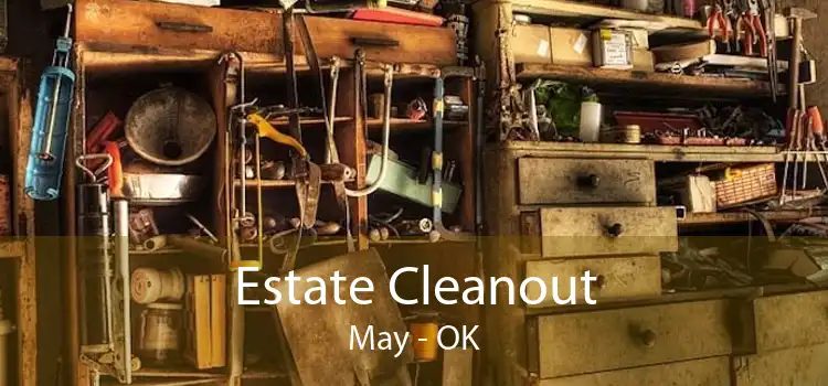 Estate Cleanout May - OK