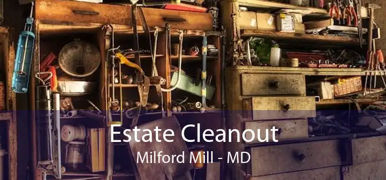 Estate Cleanout Milford Mill - MD