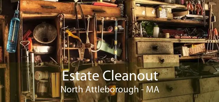 Estate Cleanout North Attleborough - MA