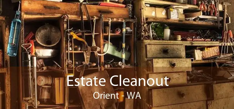 Estate Cleanout Orient - WA