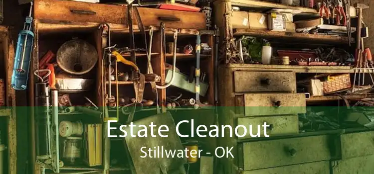 Estate Cleanout Stillwater - OK