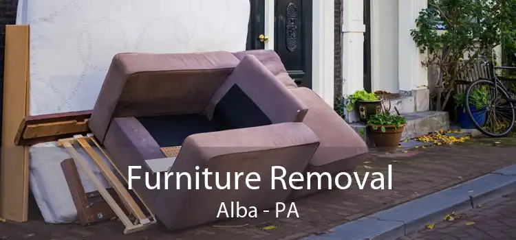 Furniture Removal Alba - PA