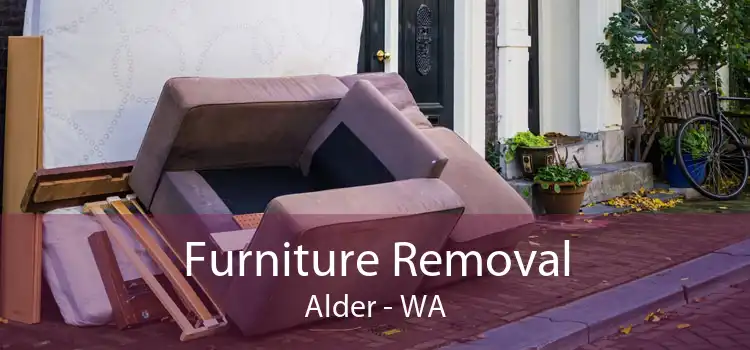 Furniture Removal Alder - WA