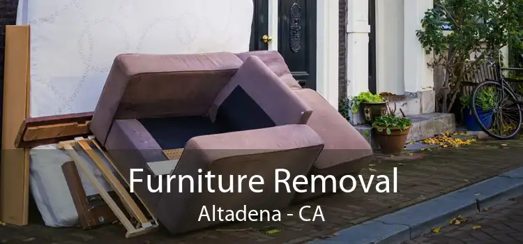 Furniture Removal Altadena - CA
