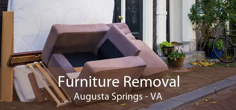Furniture Removal Augusta Springs - VA