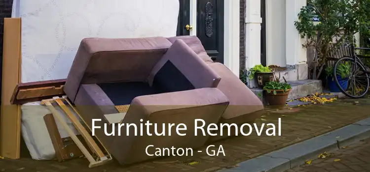Furniture Removal Canton - GA