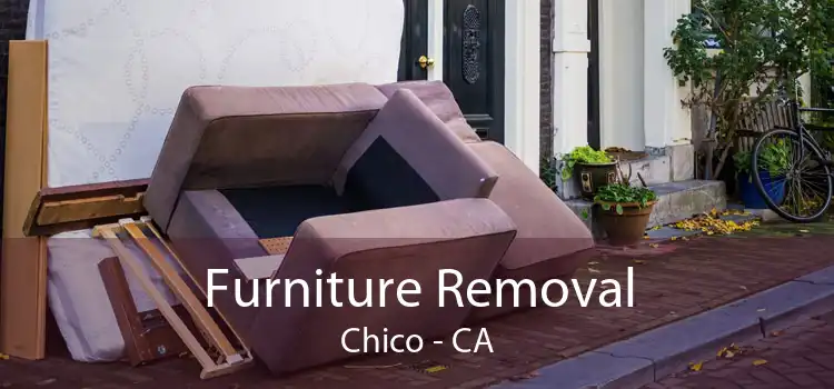 Furniture Removal Chico - CA