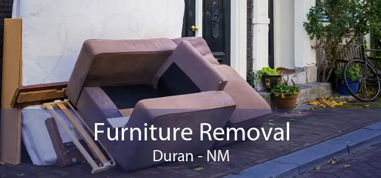 Furniture Removal Duran - NM