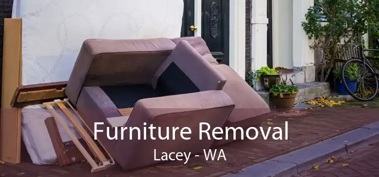 Furniture Removal Lacey - WA