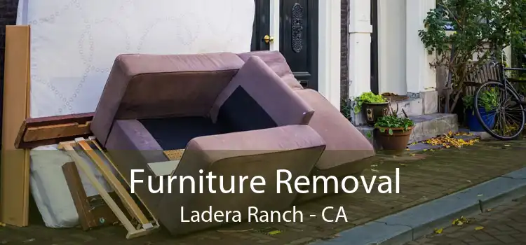 Furniture Removal Ladera Ranch - CA