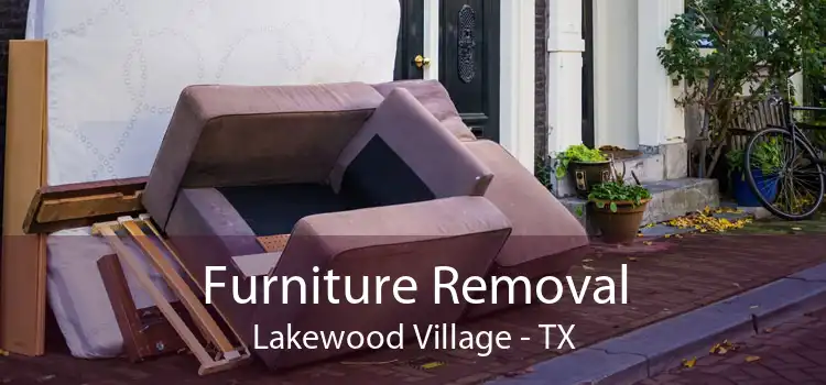 Furniture Removal Lakewood Village - TX