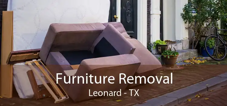 Furniture Removal Leonard - TX
