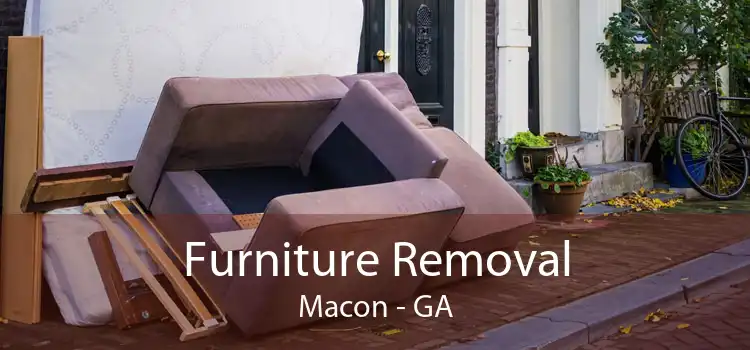 Furniture Removal Macon - GA