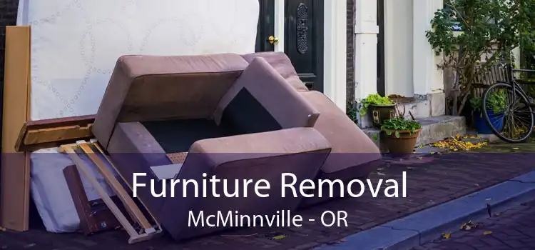 Furniture Removal McMinnville - OR