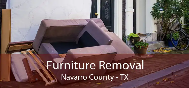 Furniture Removal Navarro County - TX