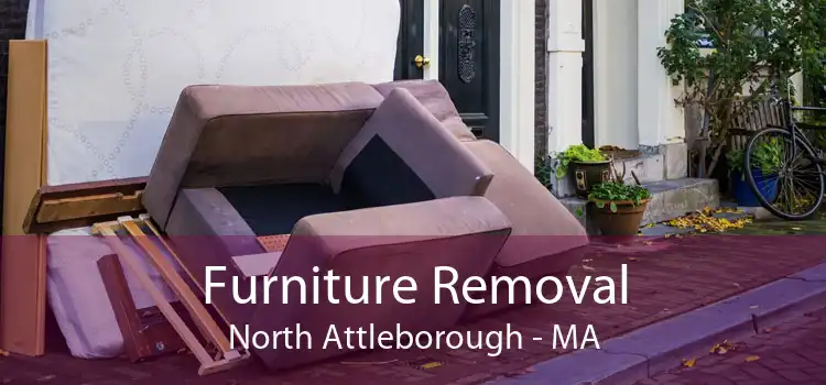 Furniture Removal North Attleborough - MA