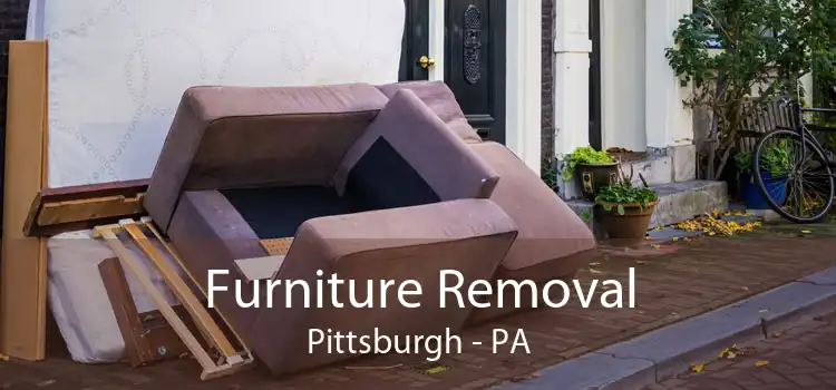 Furniture Removal Pittsburgh - PA