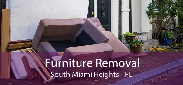 Furniture Removal South Miami Heights - FL