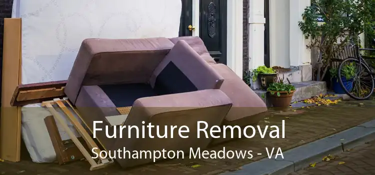 Furniture Removal Southampton Meadows - VA