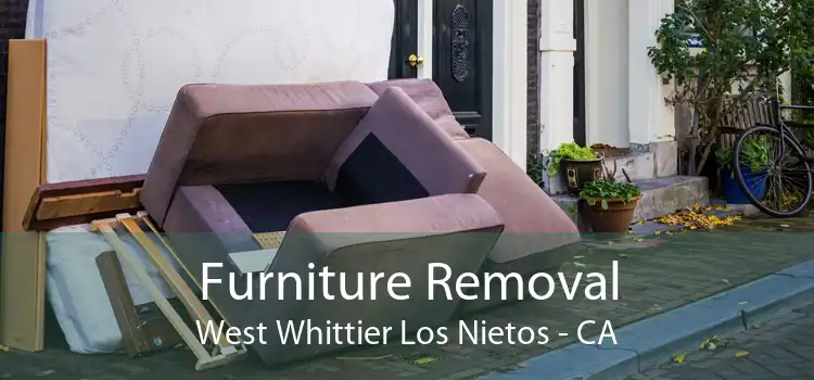 Furniture Removal West Whittier Los Nietos - CA