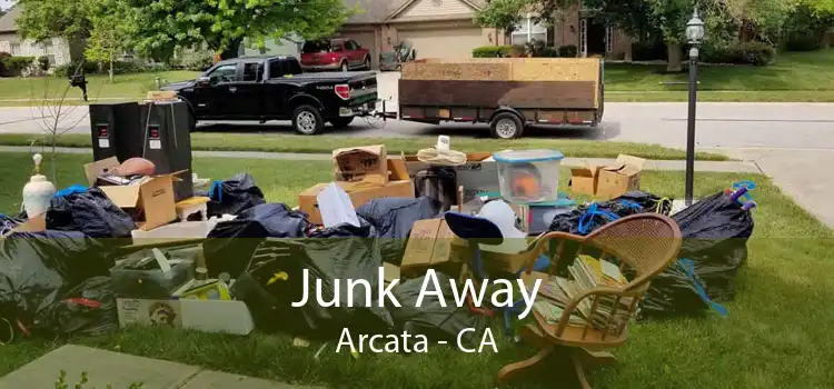 Junk Away Arcata - CA