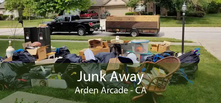 Junk Away Arden Arcade - CA