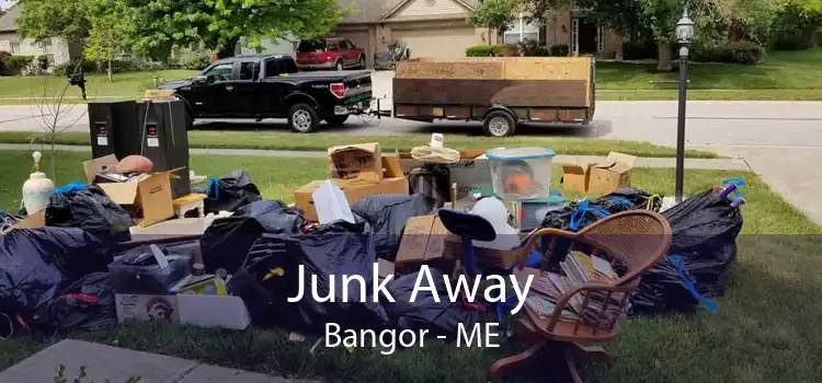 Junk Away Bangor - ME