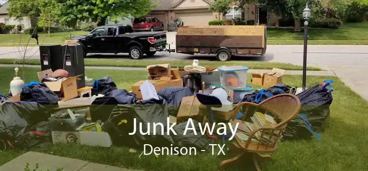 Junk Away Denison - TX