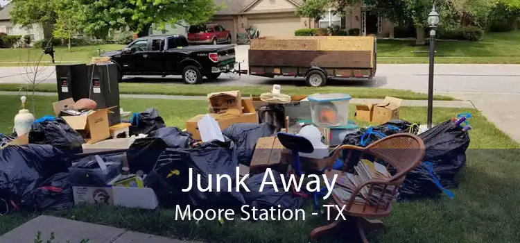 Junk Away Moore Station - TX